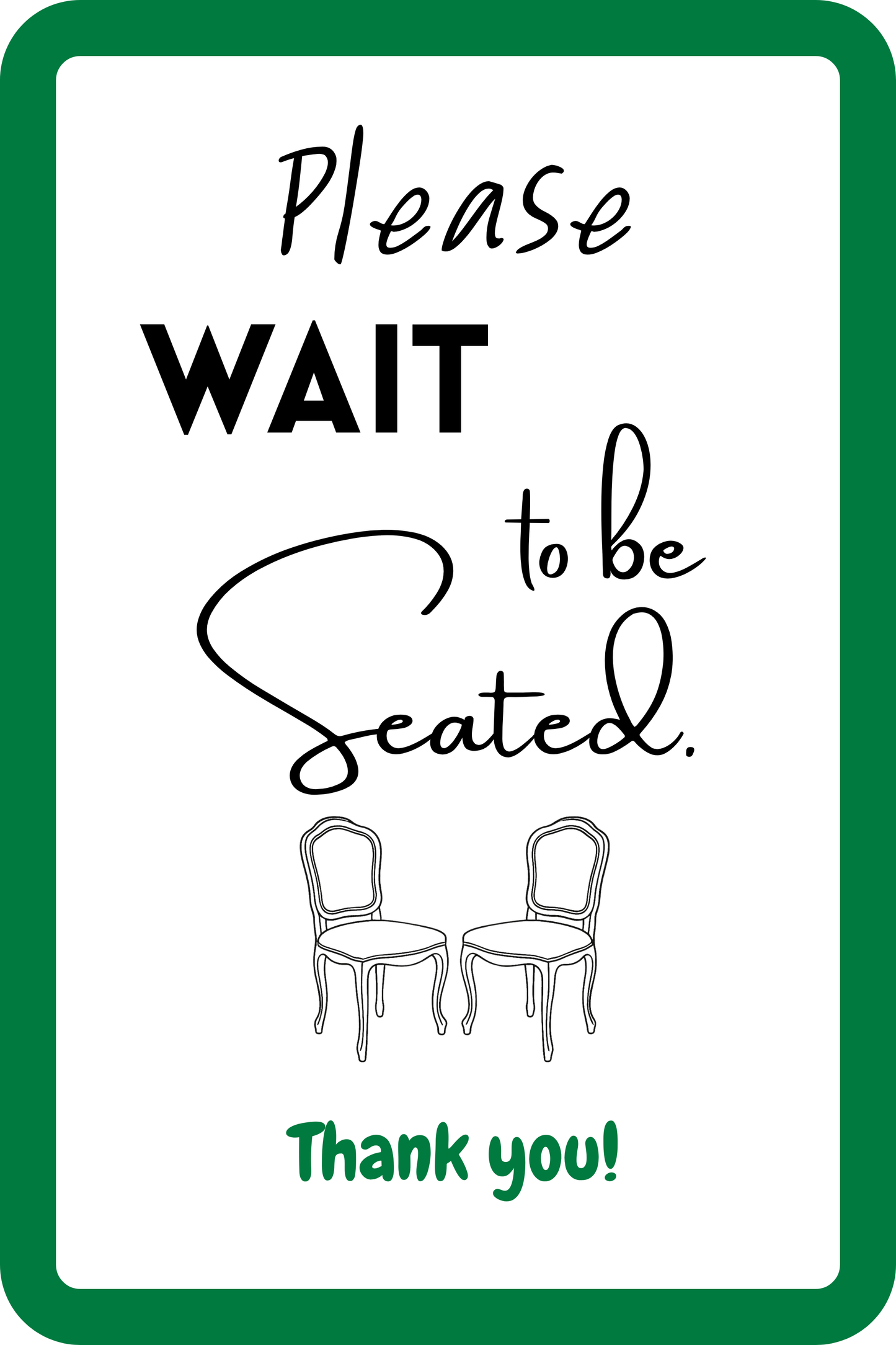 Please Wait to Be Seated