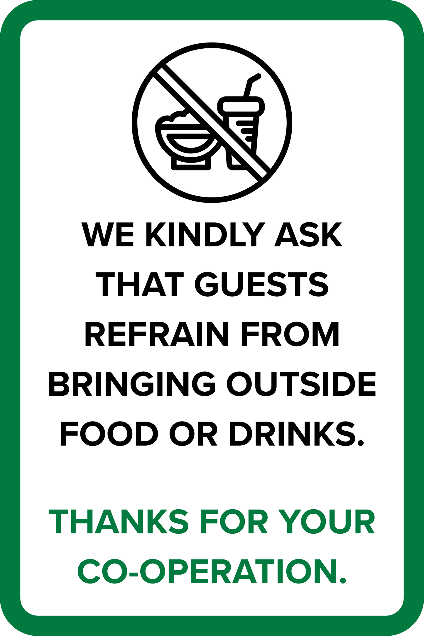 Refrain from Bringing Outside Food