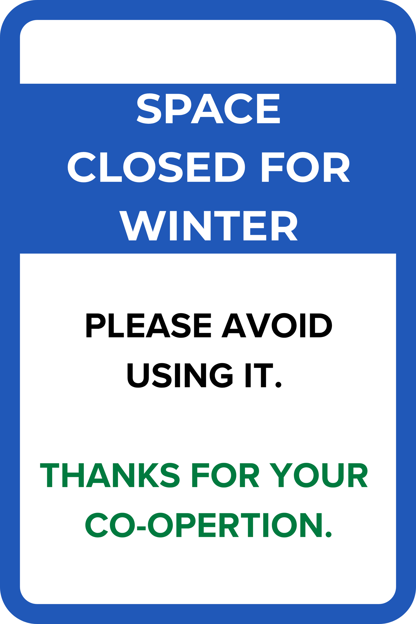 Space Closed For Winter