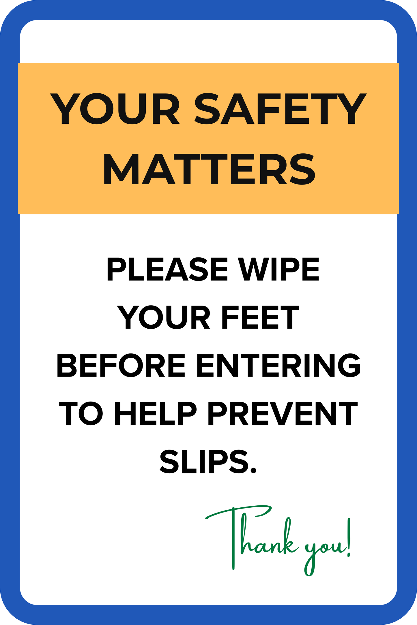 Please Wipe Your Feet Before Entering
