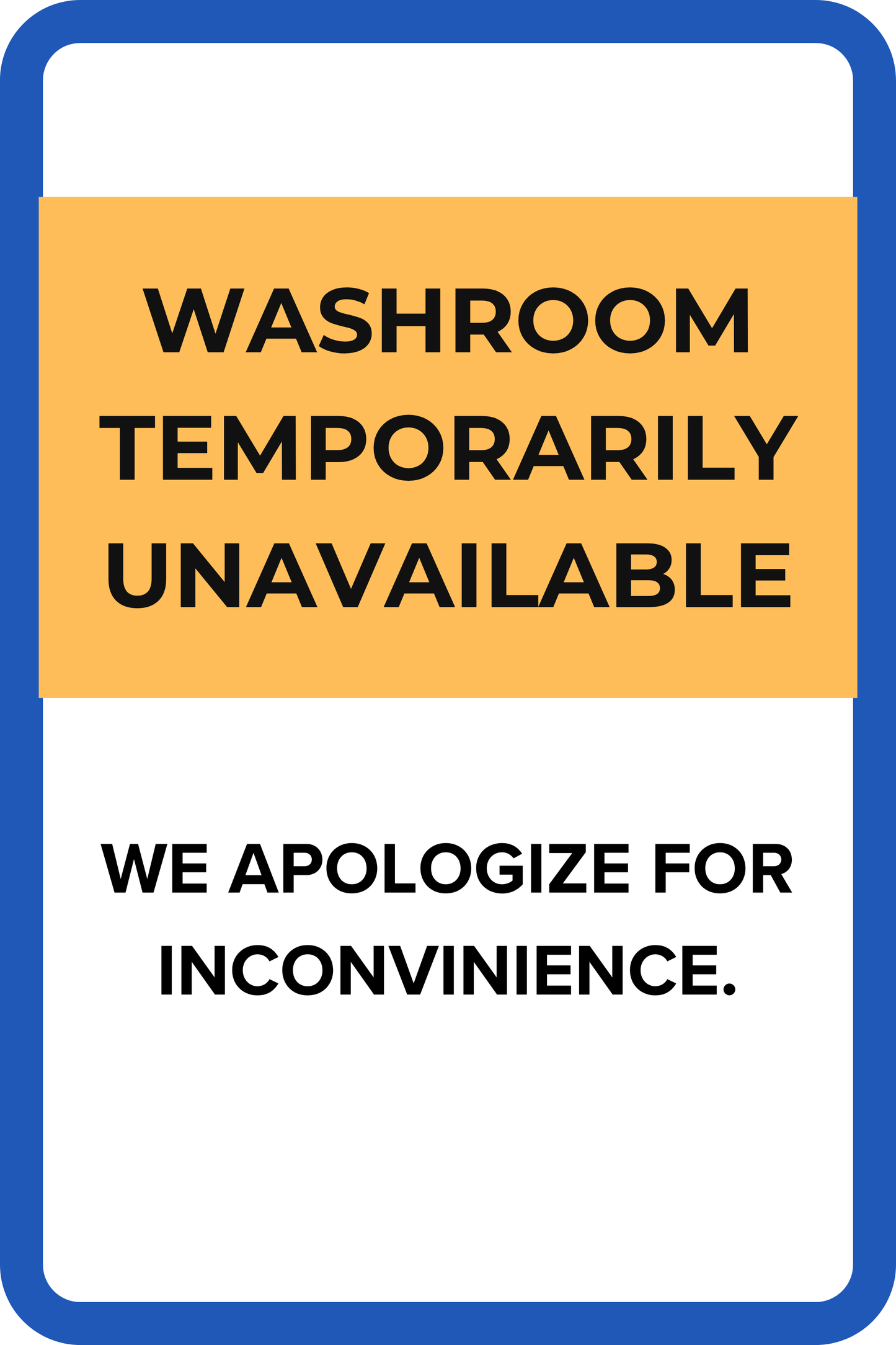Washroom Temporarily Not Available