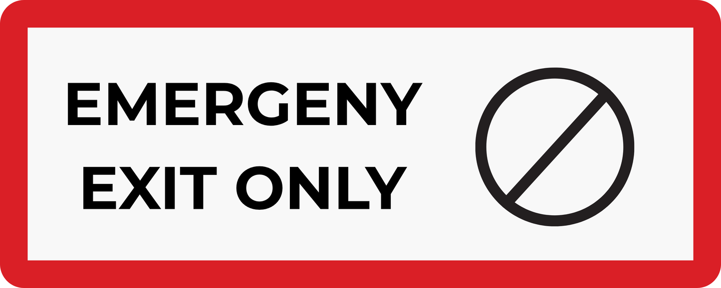 Emergency Exit Only