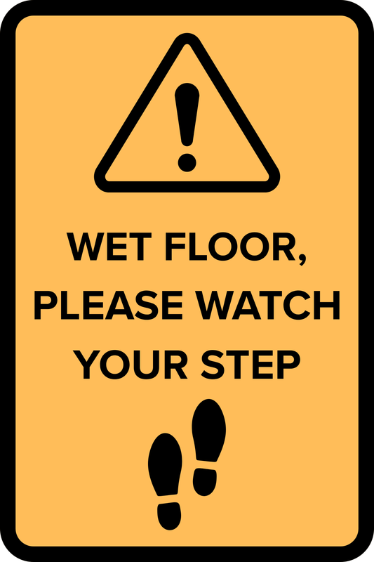 Wet Floor Please Watch Your Step