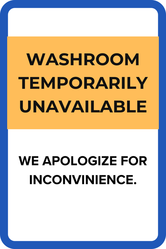 Washroom Temporarily Not Available