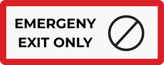 Emergency Exit Only